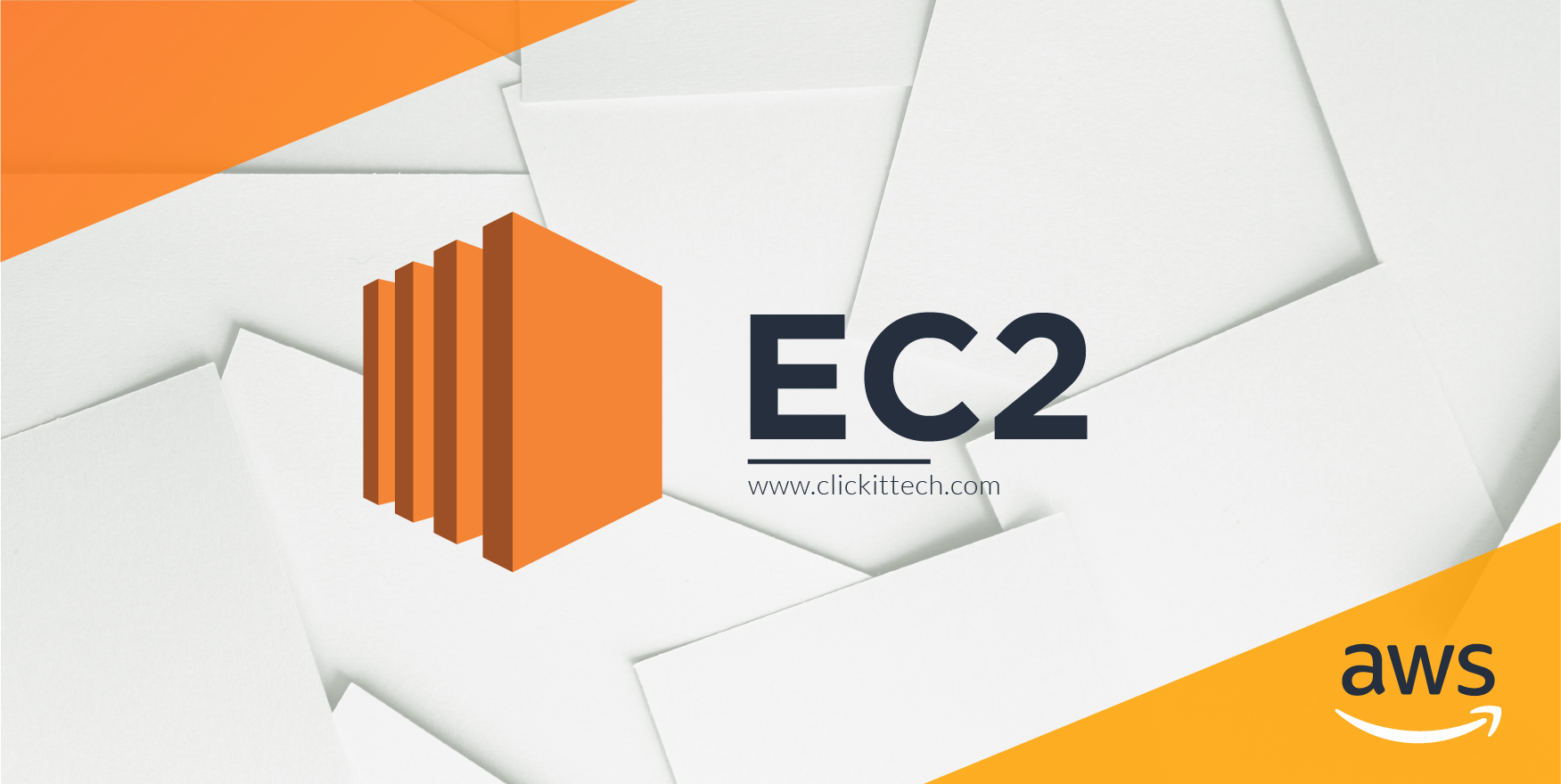 Amazon EC2 - AWS EC2 Tutorial | Clickittech